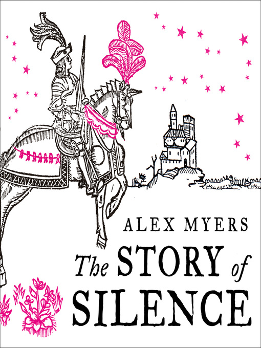 Title details for The Story of Silence by Alex Myers - Available